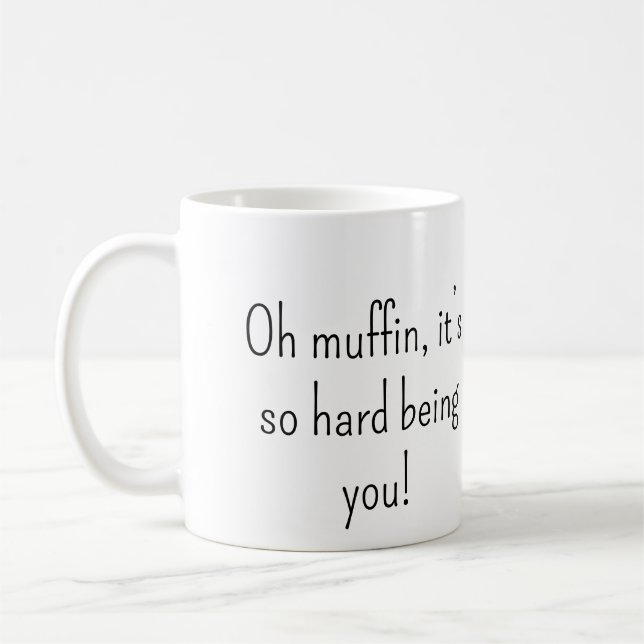 Oh Muffin Snarky Tasse (Links)