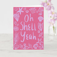 OH MUSCHEL YEAH Seashell Beach Geburtstag Glückwun