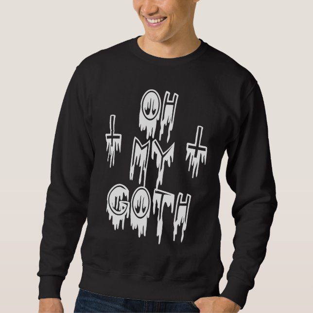 OH MY GOTH  Gothic Emo Pastel Goth Sweatshirt (Vorderseite)
