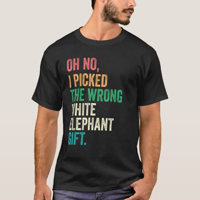 Oh nein, ich habe das falsche weiße Elefantengesch T-Shirt (Vorderseite)