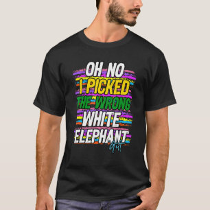 Oh nein, ich habe das falsche weiße Elefantentier T-Shirt