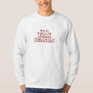 Oh nein! T - Shirt der Steuersaison
