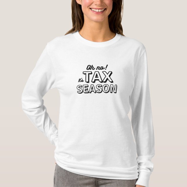 Oh nein! T - Shirt der Steuersaison (Vorderseite)