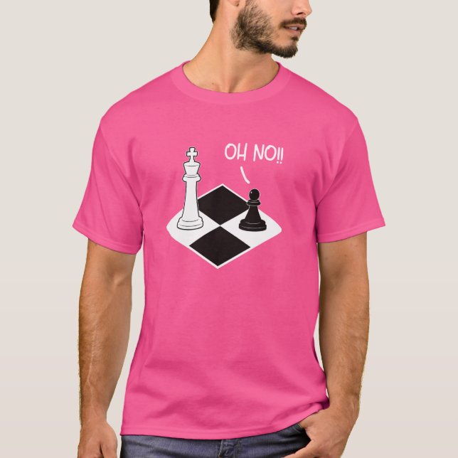 Oh No King Pawn Schach Piece Funny Schach Player C T-Shirt (Vorderseite)