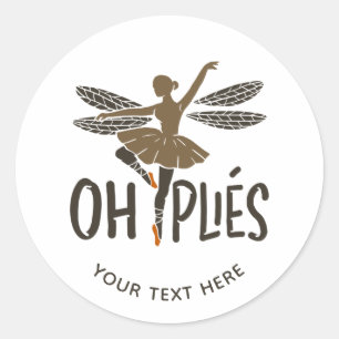 Oh Plies Balletttänzer Benutzerdefiniert Runder Aufkleber