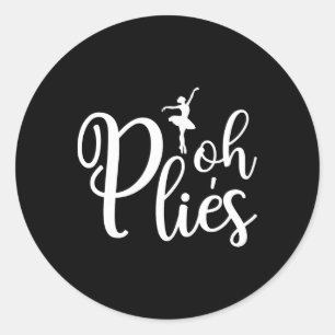 Oh Plies Funny Ballerina Dancer Coach Acro Runder Aufkleber