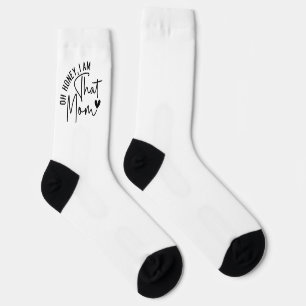 Oh, Schatz, ich bin die Mutter. Funny Sassy Mama Socken