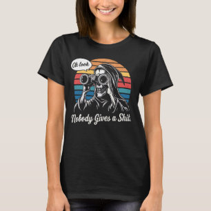 Oh, schau, niemand gibt ein ... Grim Sensenmann Fu T-Shirt