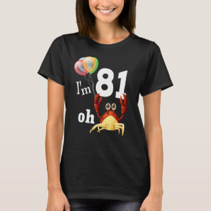 Oh Scheiße ich bin 81 Jahre alt 81. Geburtstag Hum T-Shirt