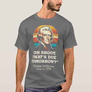 Oh, schieß das morgen, 2. T-Shirt