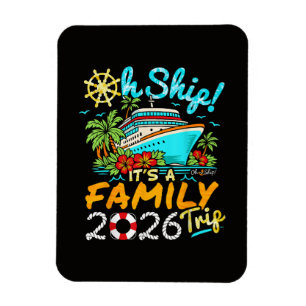 Oh Schiff Es ist ein Familientrip 2026 Passende Fa Magnet