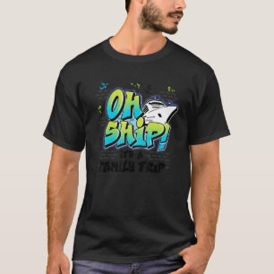Oh Schiff, es ist eine Familienreise Graffiti Air T-Shirt