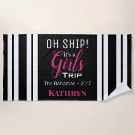 Oh, Schiff! Es ist eine Mädchenreise Strandtuch