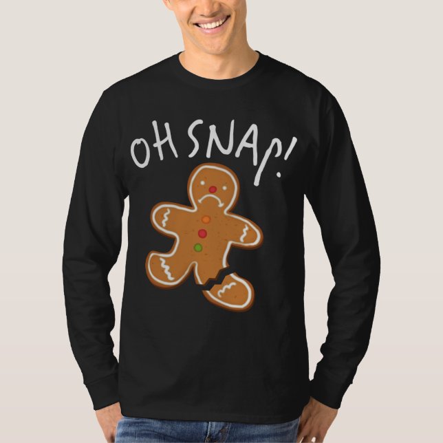 Oh, schläfst! Gingerbread Man Cookie Funny Broken  T-Shirt (Vorderseite)