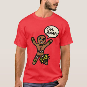 Oh Schnelllebkuchen-Mann-Plätzchen-WeihnachtsShirt T-Shirt