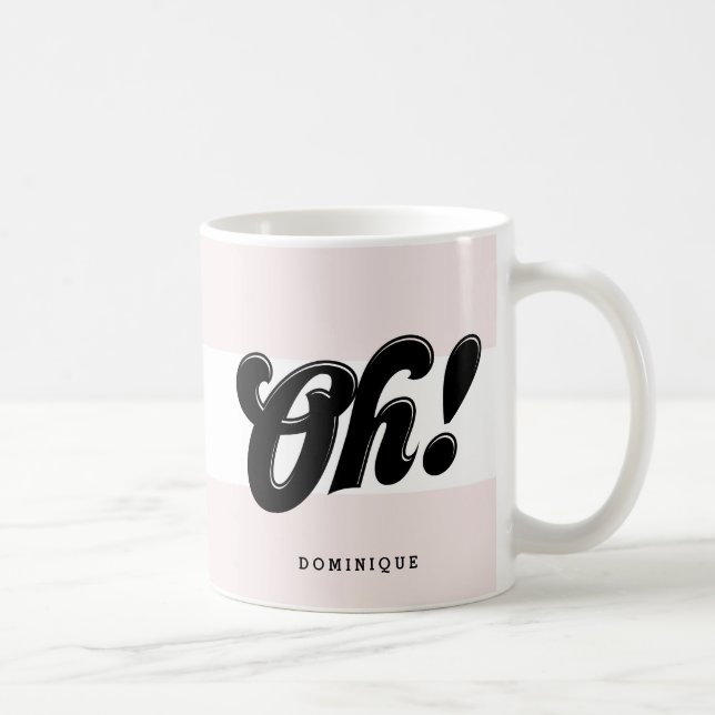 Oh! Schwarze Retro Script Typografie Pink Stripes Kaffeetasse (Rechts)