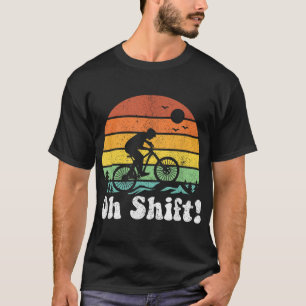 Oh Shift Funny Mountain Bike Rider Bike Retro Cy T-Shirt