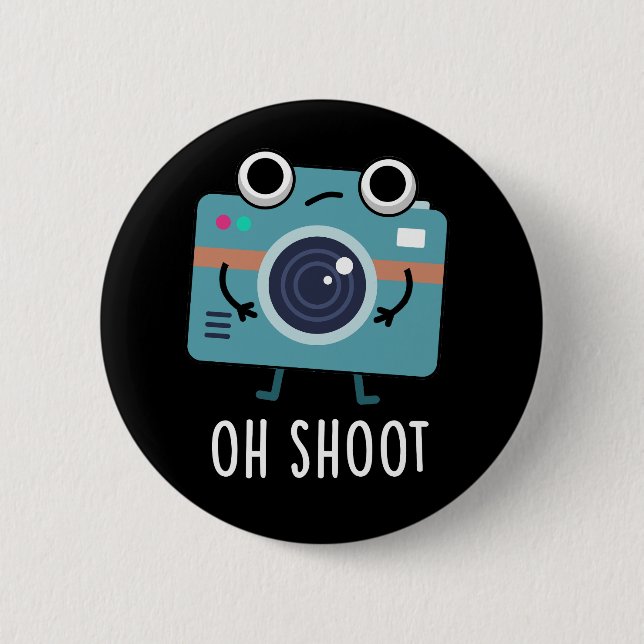 Oh Shoot Funny Fotografy Camera Pun Dark BG Button (Vorderseite)
