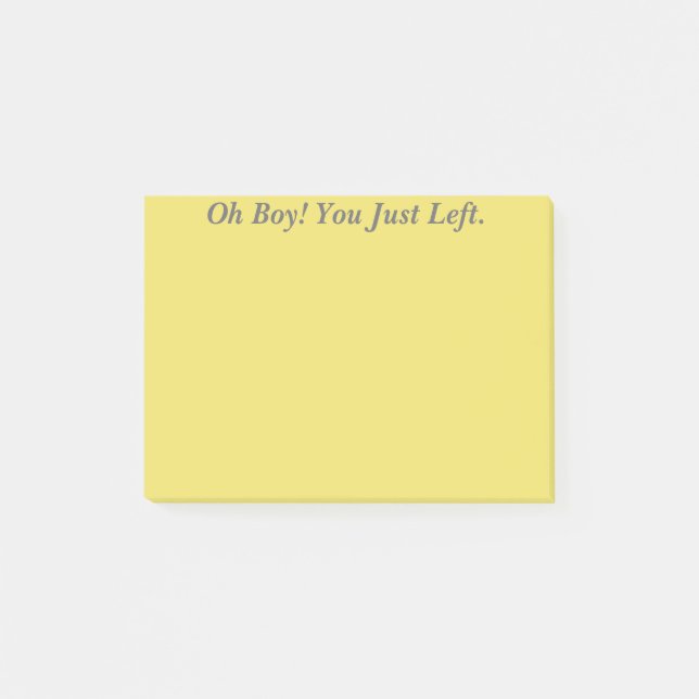 Oh! Sie gingen gerade weg Post-it Klebezettel (Vorderseite)
