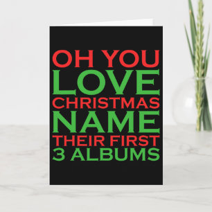 Oh, Sie Liebe Weihnachten Name ihre ersten 3 Alben Karte