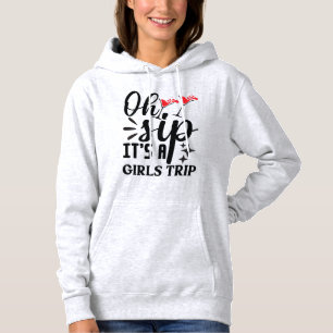 Oh Sip Girls Trip Party Hoodie für Frauen