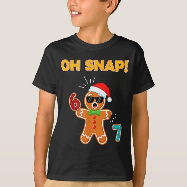 Oh Snap 67 Six Seven Meme Gingerbread Man Funny 67 T-Shirt (Vorderseite)