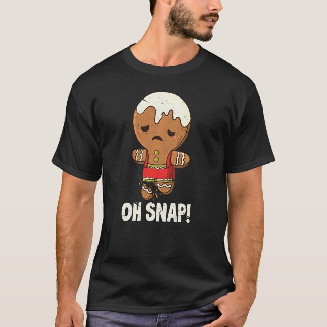 Oh Snap Christmas Gingerbrot Mann 2 T-Shirt (Vorderseite)