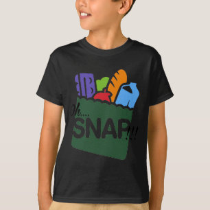 Oh Snap EBT Leistungen Lebensmittelmarken Hood Lus T-Shirt
