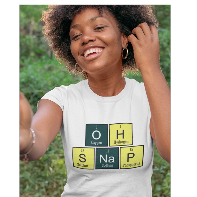 Oh Snap Funny Element Chemie Lehrer Chemist T-Shirt (Von Creator hochgeladen)