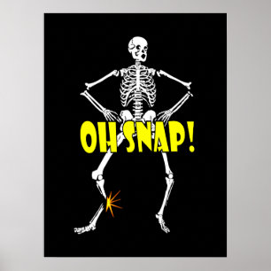 Oh, Snap, Funny Skeleton Halloween Poster