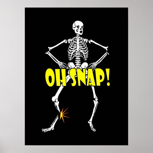 Oh, Snap, Funny Skeleton Halloween Poster (Vorne)