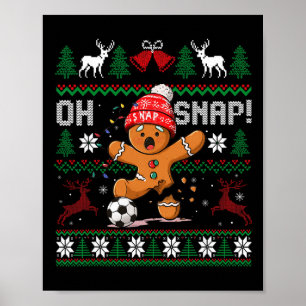 Oh Snap Fußball Lebkuchenmann Weihnachten Hässlich Poster