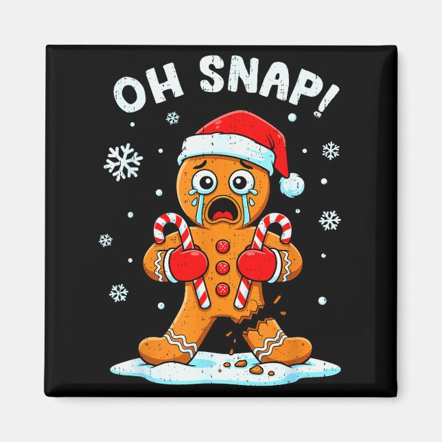 Oh Snap Gingerbread Christmas Xmas Cookie Baking H Magnet (Vorne)