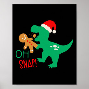 Oh Snap Gingerbread Dinosaur Weihnachtsfest Poster