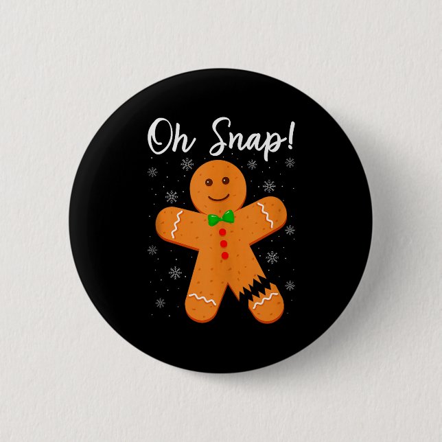 Oh Snap Gingerbread Funny Cookie Baking Christmas  Button (Vorderseite)