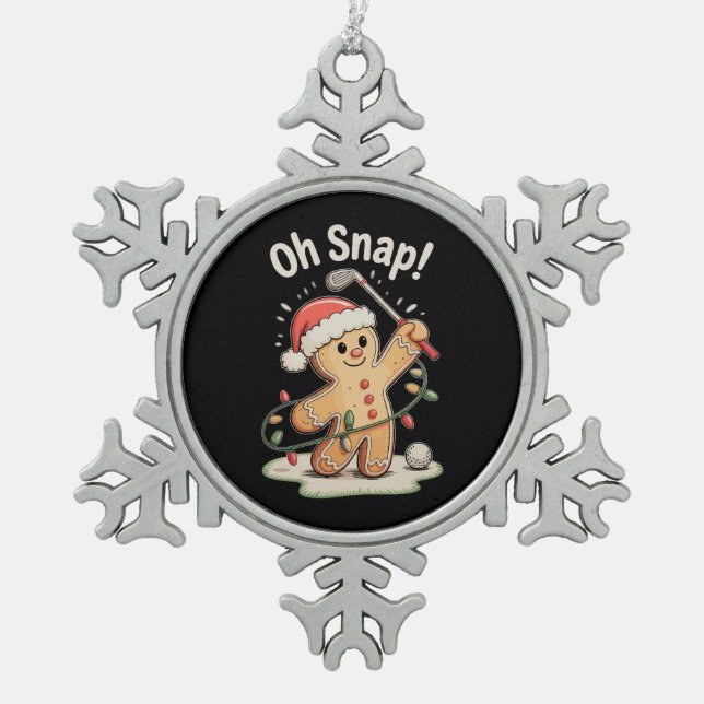 Oh Snap Gingerbread Golf Golfer Golfing Christmas Schneeflocken Zinn-Ornament (Vorderseite)