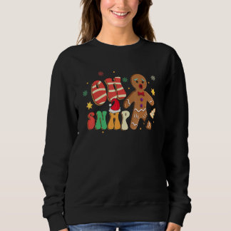 Oh Snap Gingerbread Man Christmas Cookie Xmas Boy  Sweatshirt
