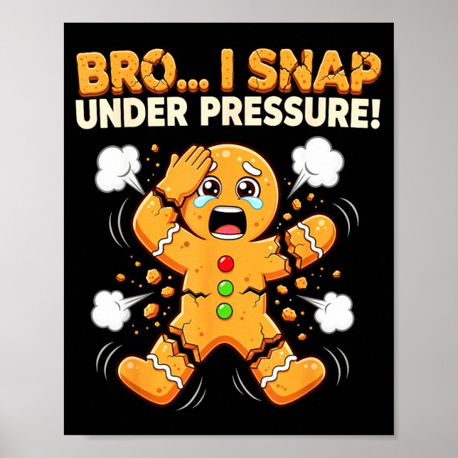 Oh Snap Gingerbread Man Cookies I Snap Under Press Poster (Vorne)