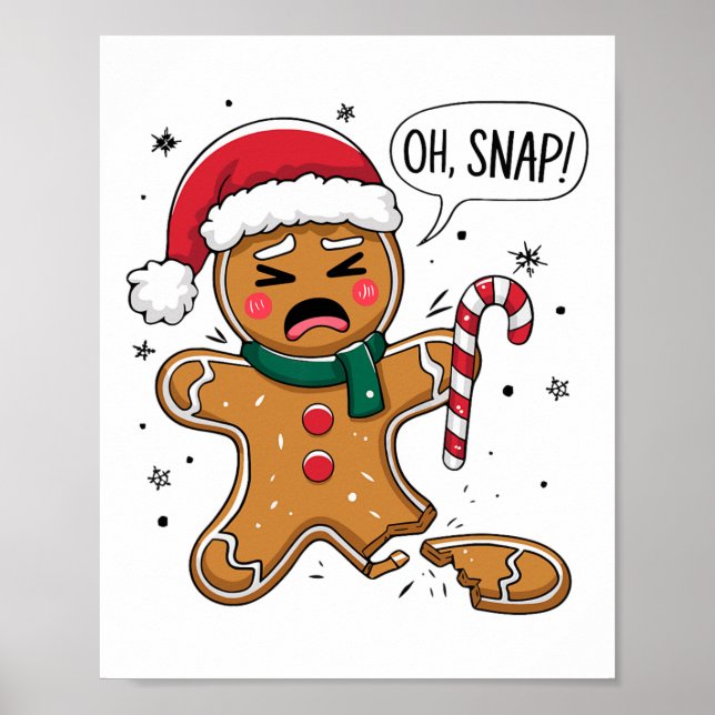 Oh Snap Gingerbread Man Cute Christmas Cookie King Poster (Vorne)