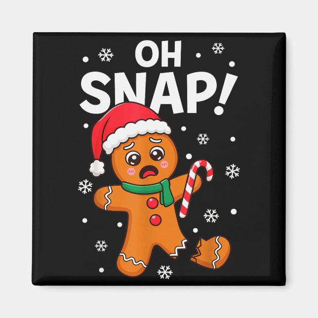 Oh Snap Gingerbread Man For Adult Kids Men Women C Magnet (Vorne)