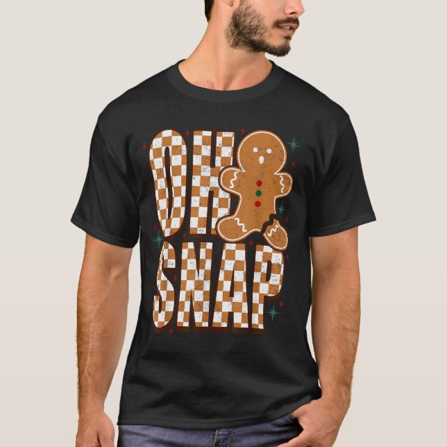 Oh Snap Gingerbread Man Shirt Adult Kids Men Women (Vorderseite)