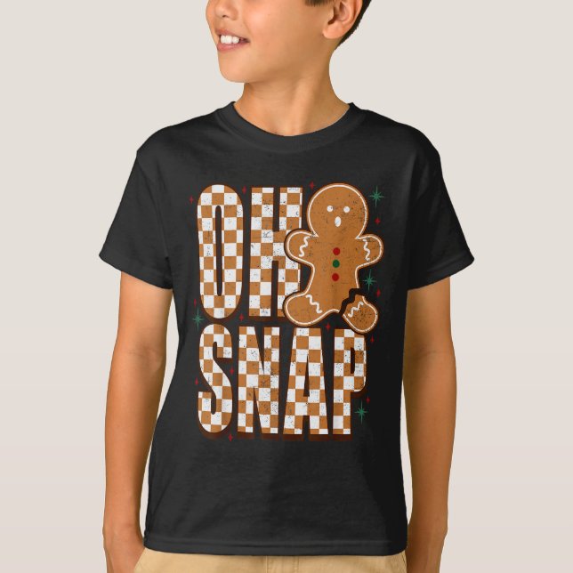 Oh Snap Gingerbread Man Shirt Adult Kids Men Women (Vorderseite)