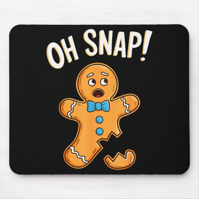 Oh Snap Gingerbread Man Shirt Adult Kids Men Women Mousepad (Vorne)