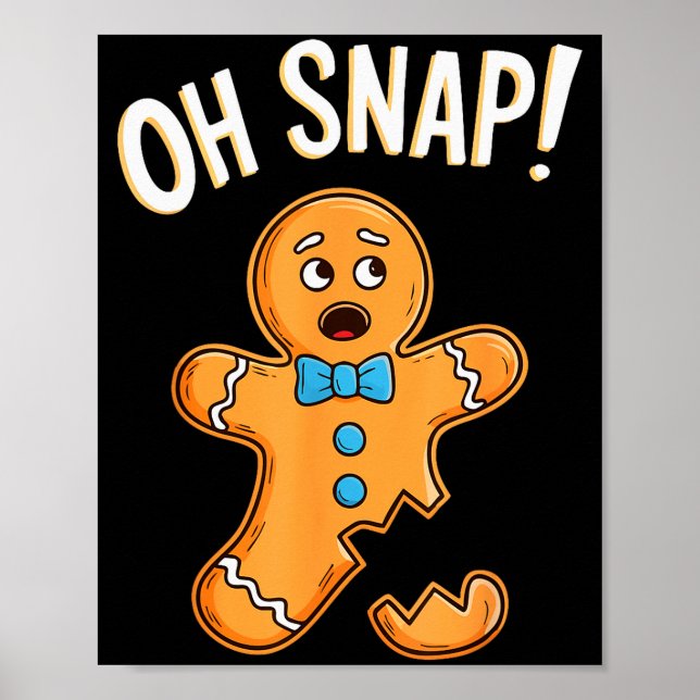 Oh Snap Gingerbread Man Shirt Adult Kids Men Women Poster (Vorne)