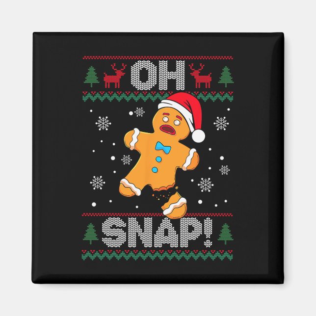 Oh Snap Gingerbread Mann Cookie Weihnachtsweihe Ug Magnet (Vorne)