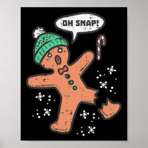 Oh Snap Gingerbread Mann Spaß Weihnachten Weihnach Poster