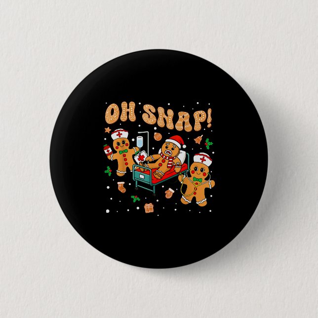 Oh Snap Gingerbread Nurse Funny Nursing Christmas  Button (Vorderseite)