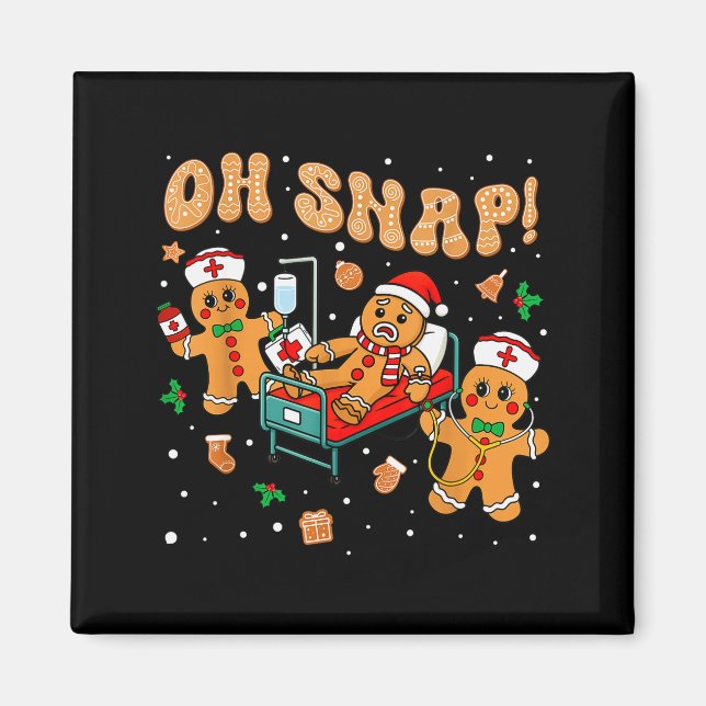 Oh Snap Gingerbread Nurse Funny Nursing Christmas  Magnet (Vorne)