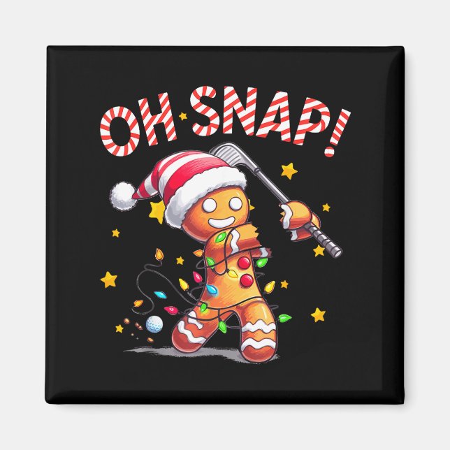 Oh Snap Gingerbreadman Xmas Golfer Golf Christmas  Magnet (Vorne)