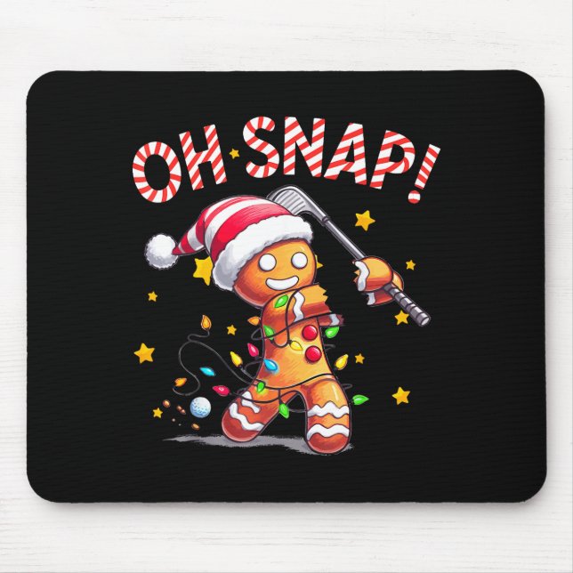 Oh Snap Gingerbreadman Xmas Golfer Golf Christmas  Mousepad (Vorne)
